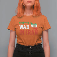 Stop The War In Iran T Shirt For Women Iran Freedom Protest