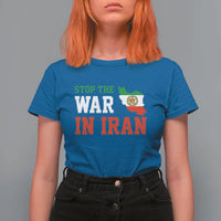 Stop The War In Iran T Shirt For Women Iran Freedom Protest