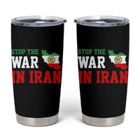 Stop The War In Iran Tumbler Cup Iran Freedom Protest