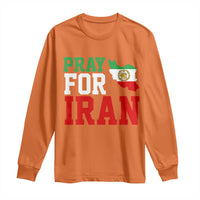 Pray For Iran Long Sleeve Shirt Anti War Protest Apparel Gift
