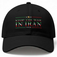 Stop The War In Iran Baseball Cap Anti War Protest