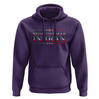 Stop The War In Iran Hoodie Anti War Protest