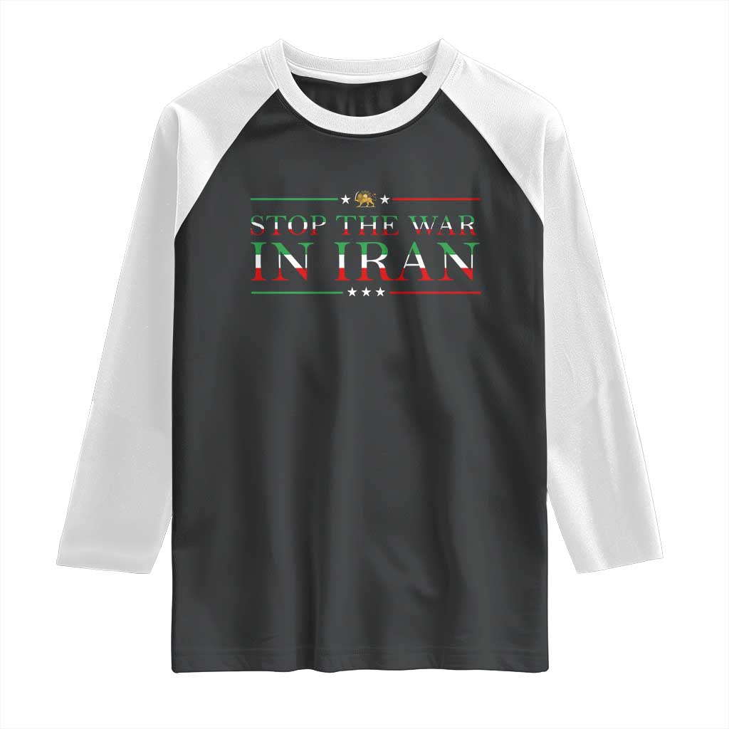 Stop The War In Iran Raglan Shirt Anti War Protest