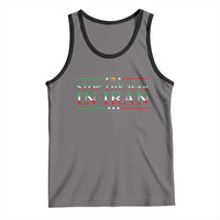 Stop The War In Iran Tank Top Anti War Protest