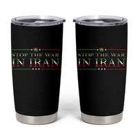 Stop The War In Iran Tumbler Cup Anti War Protest
