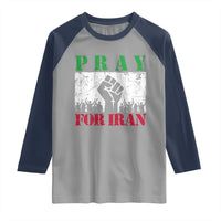 Pray For Iran Raglan Shirt Support Iranian People Peace
