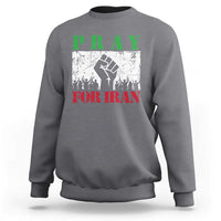 Pray For Iran Sweatshirt Support Iranian People Peace