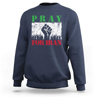 Pray For Iran Sweatshirt Support Iranian People Peace