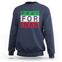 Pray For Iran Sweatshirt Support Peace For Iran