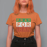 Pray For Iran T Shirt For Women Support Peace For Iran