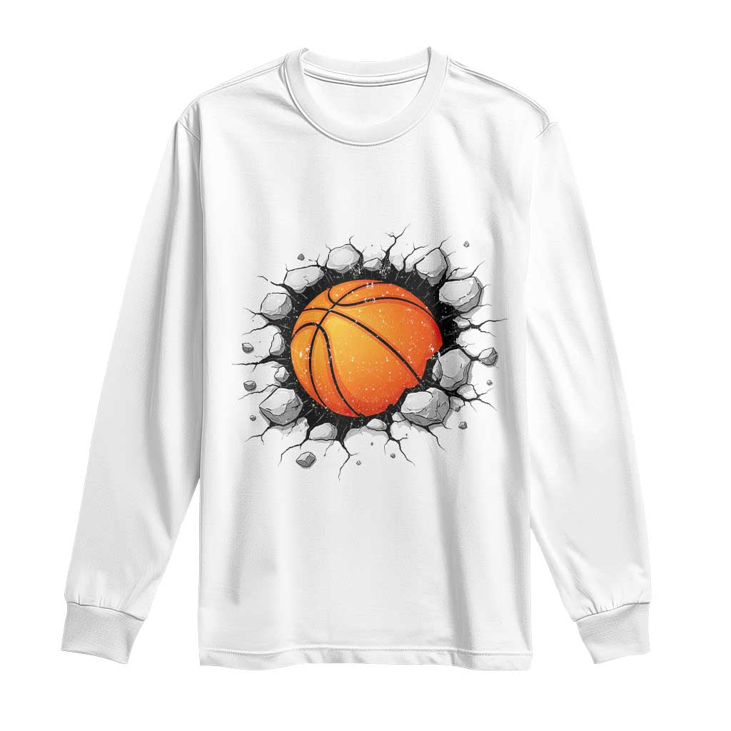 Funny Basketball Bursting Through Wall Long Sleeve Shirt Sports Fan Gift