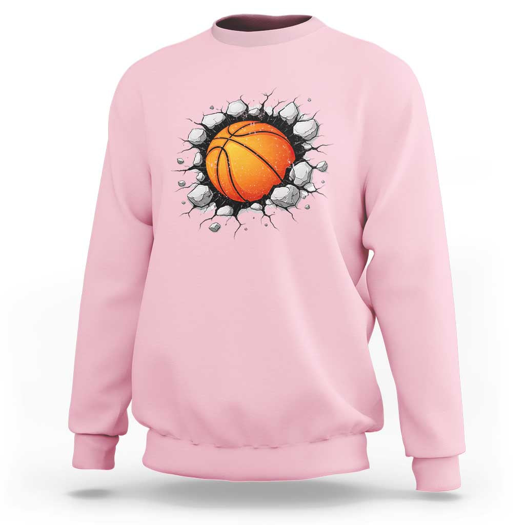 Funny Basketball Bursting Through Wall Sweatshirt Sports Fan Gift