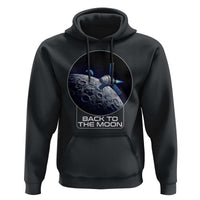 Back To The Moon Hoodie Lunar Mission Astronaut Space Lover
