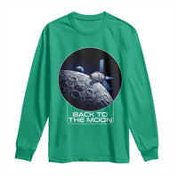 Back To The Moon Long Sleeve Shirt Lunar Mission Astronaut Space Lover