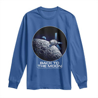 Back To The Moon Long Sleeve Shirt Lunar Mission Astronaut Space Lover