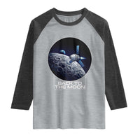 Back To The Moon Raglan Shirt Lunar Mission Astronaut Space Lover