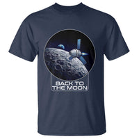 Back To The Moon T Shirt Lunar Mission Astronaut Space Lover