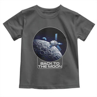 Back To The Moon Toddler T Shirt Lunar Mission Astronaut Space Lover