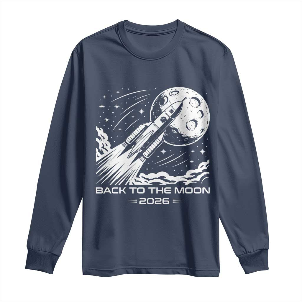 Back To The Moon Long Sleeve Shirt Space Exploration Moon Journey 2026
