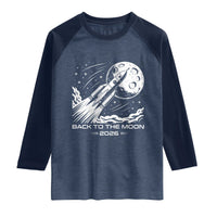 Back To The Moon Raglan Shirt Space Exploration Moon Journey 2026