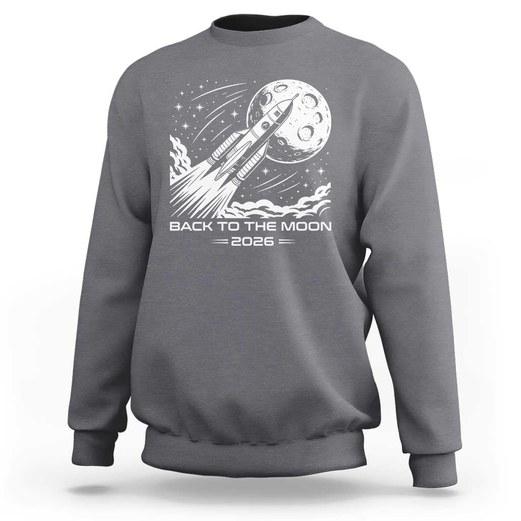 Back To The Moon Sweatshirt Space Exploration Moon Journey 2026
