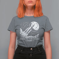 Back To The Moon T Shirt For Women Space Exploration Moon Journey 2026