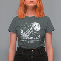 Back To The Moon T Shirt For Women Space Exploration Moon Journey 2026