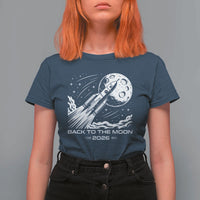 Back To The Moon T Shirt For Women Space Exploration Moon Journey 2026