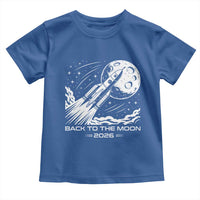 Back To The Moon Toddler T Shirt Space Exploration Moon Journey 2026