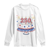 USA 250th Anniversary Birthday Cake Party Gift Long Sleeve Shirt