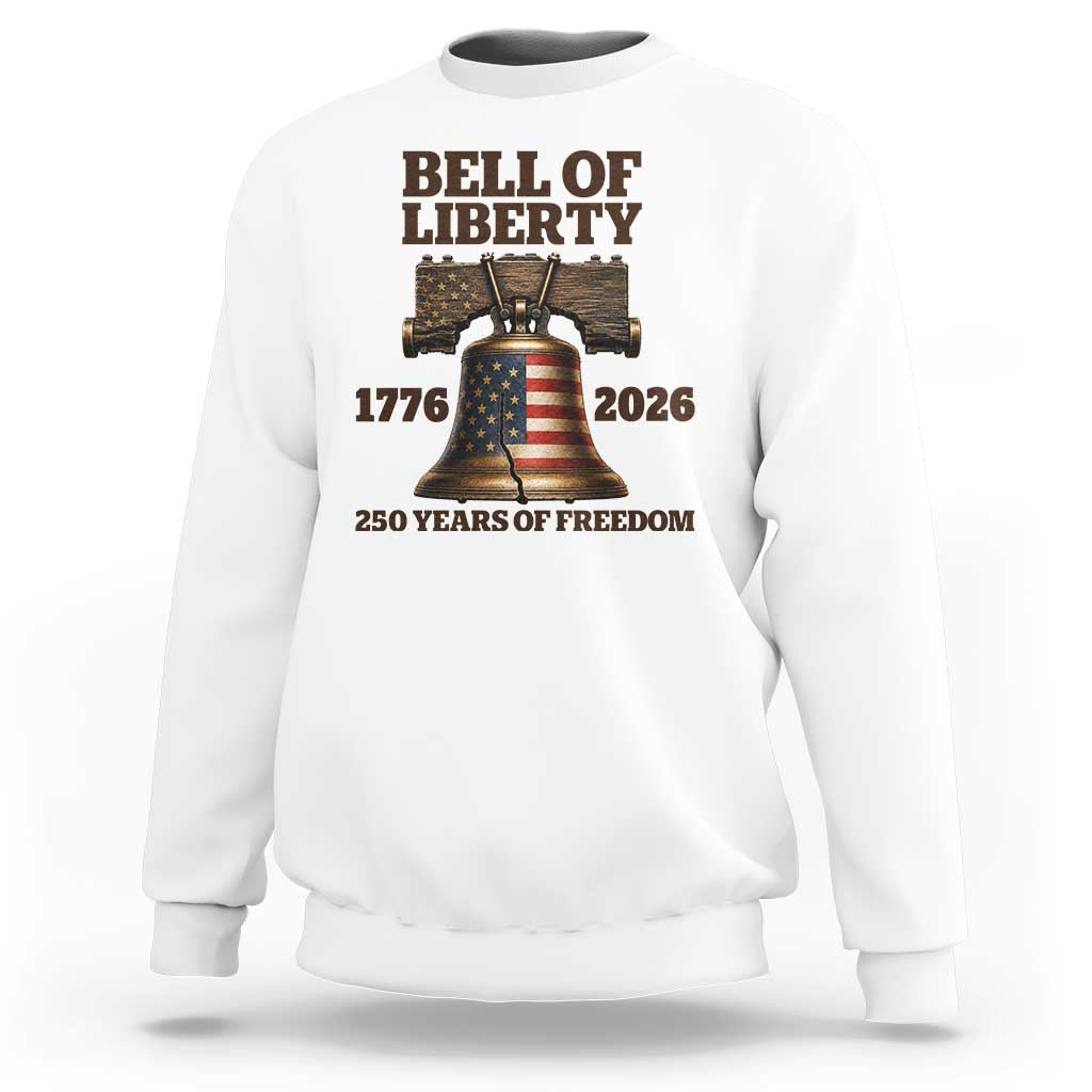 Liberty Bell 250th Anniversary Sweatshirt American Pride Gift