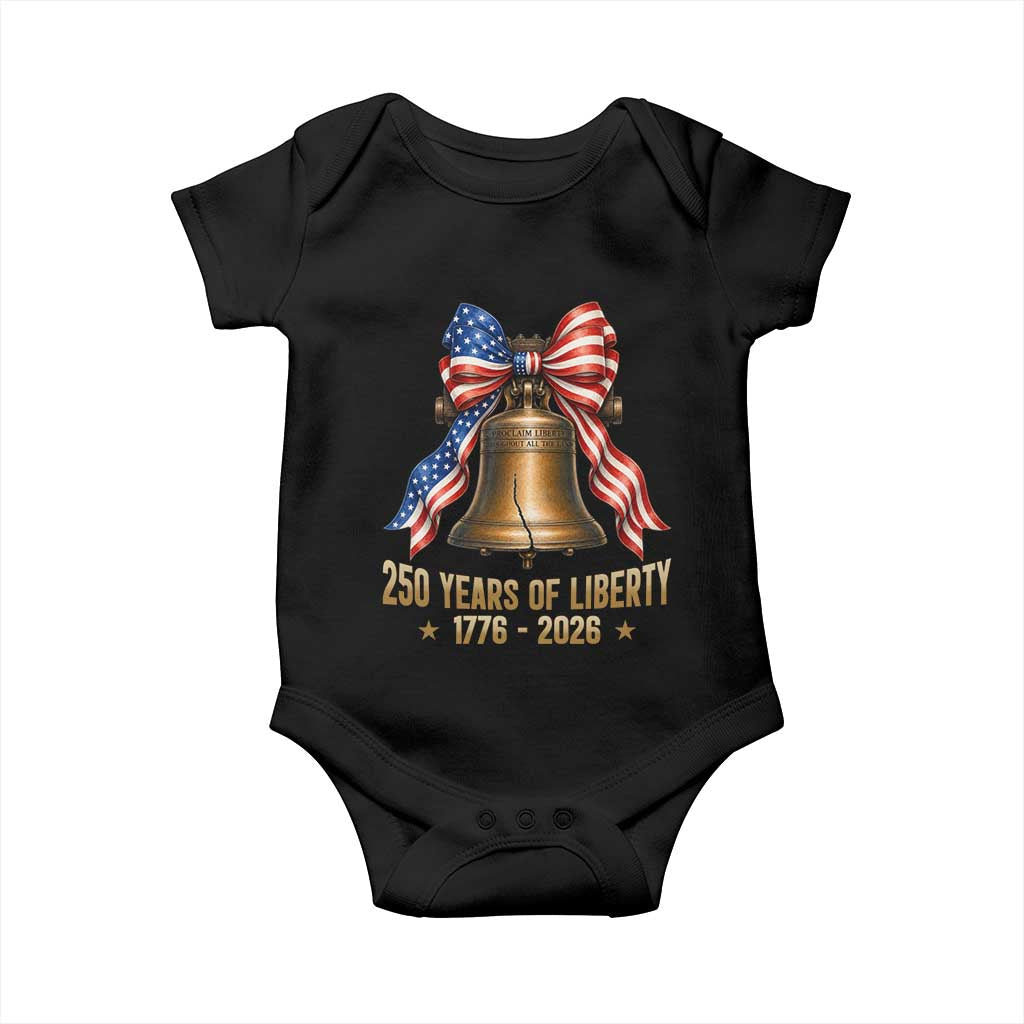 250 Years Of Liberty Baby Onesie American Heritage Bell Graphic