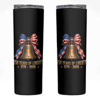 250 Years Of Liberty Skinny Tumbler American Heritage Bell Graphic