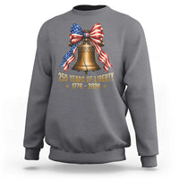 250 Years Of Liberty Sweatshirt American Heritage Bell Graphic