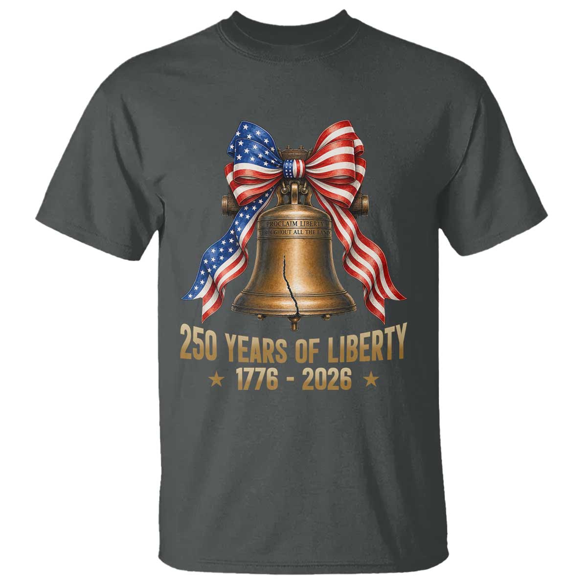 250 Years Of Liberty T Shirt American Heritage Bell Graphic