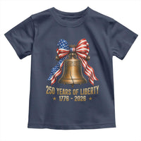 250 Years Of Liberty Toddler T Shirt American Heritage Bell Graphic