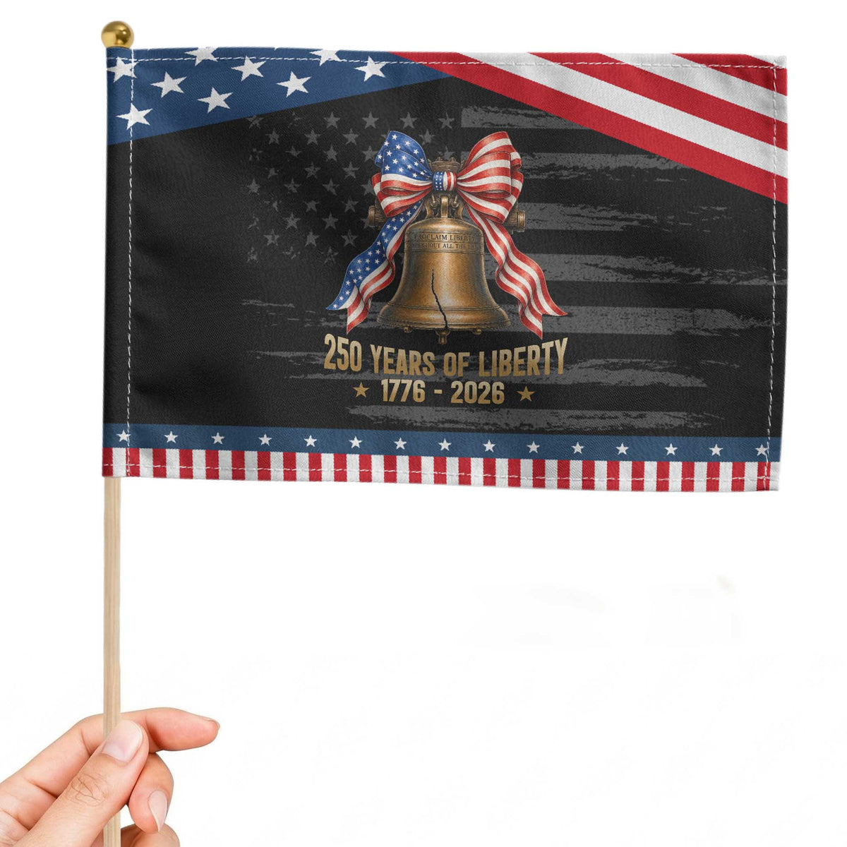250 Years Of Liberty Patriotic Handheld Flag American Heritage Bell Graphic