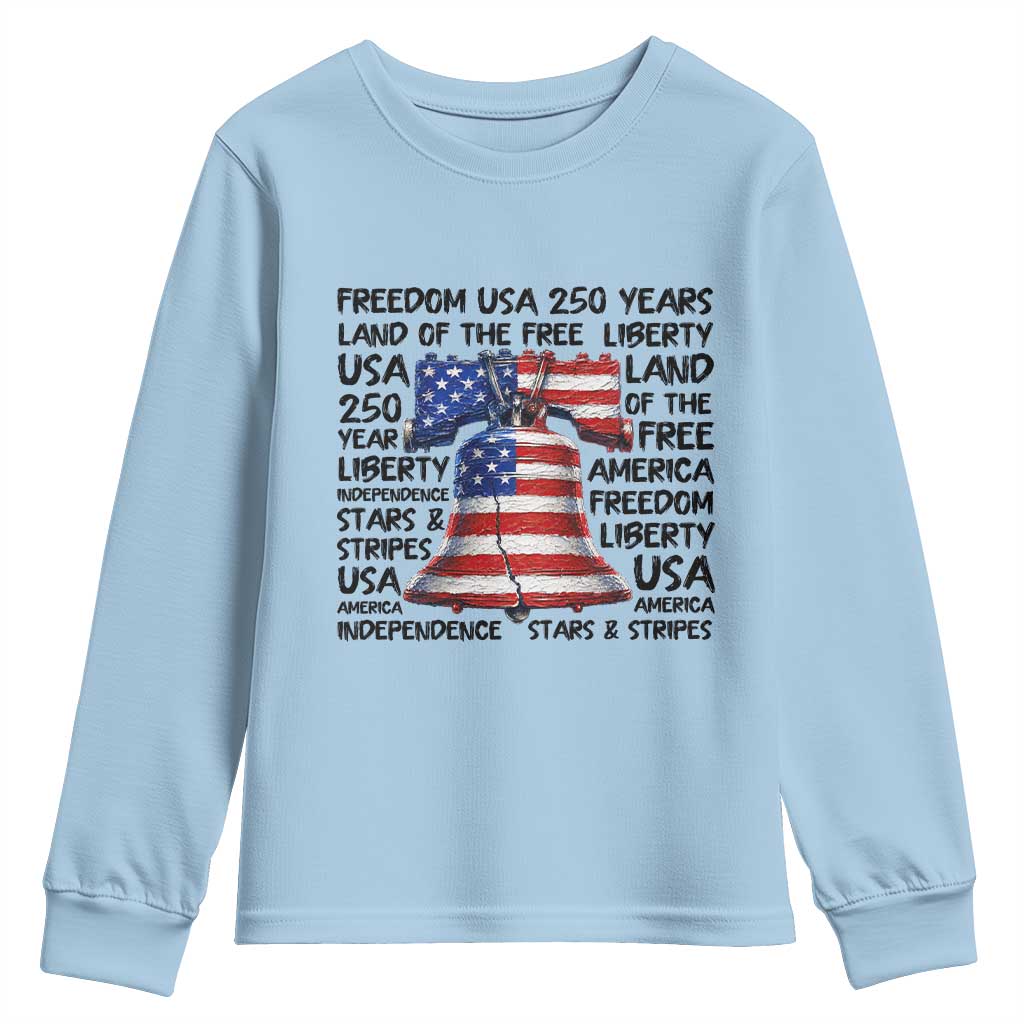 250 Years Of Freedom Youth Sweatshirt Red White Blue Liberty Bell