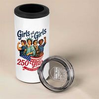 USA 250th Anniversary Feminist 4 in 1 Can Cooler Tumbler Girls Will Be Girls