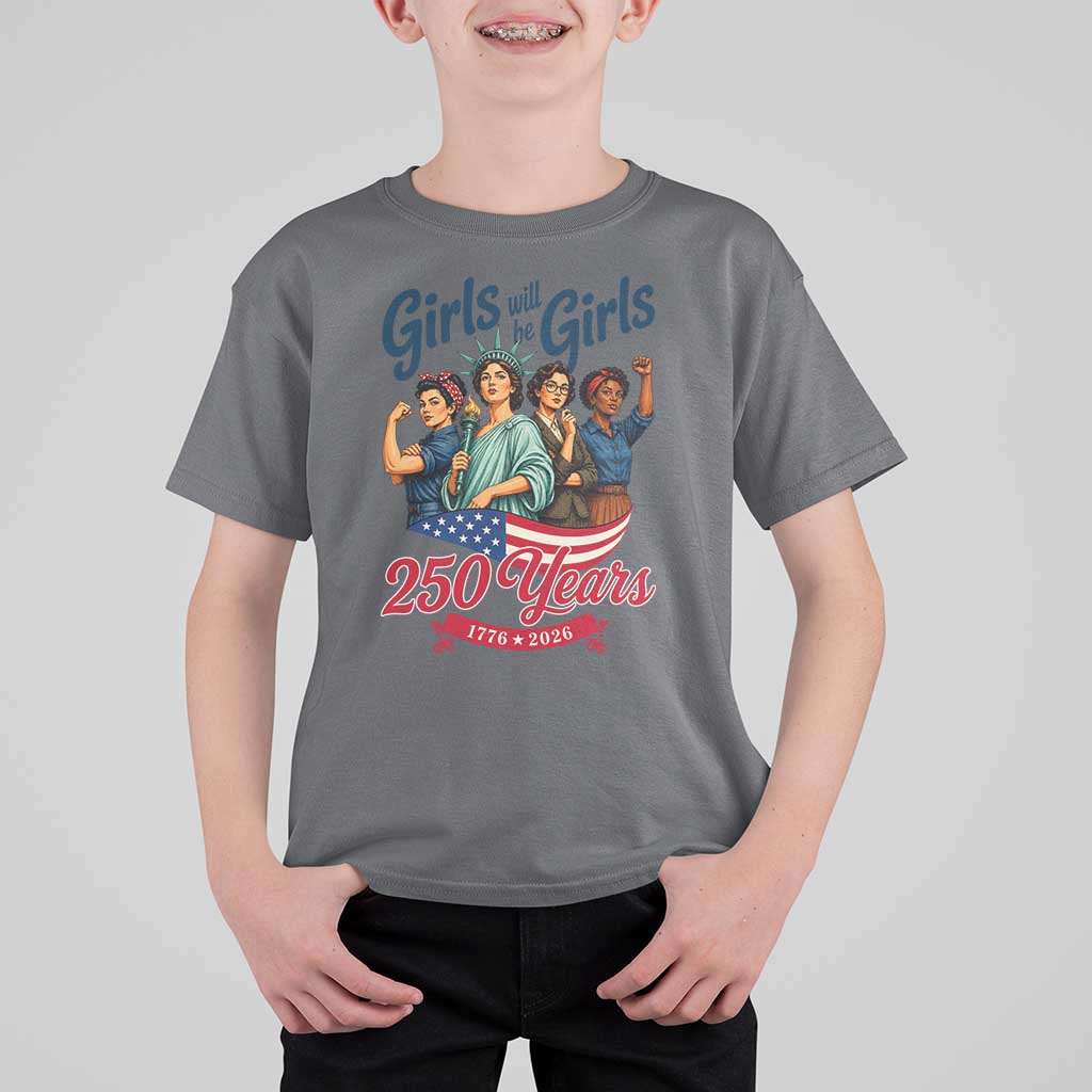 USA 250th Anniversary Feminist T Shirt For Kid Girls Will Be Girls