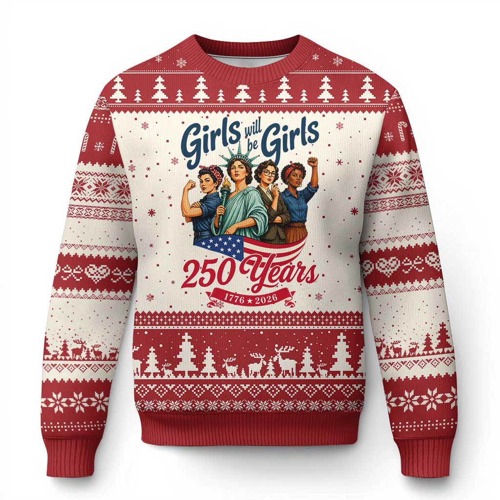 USA 250th Anniversary Feminist Ugly Christmas Sweater Girls Will Be Girls