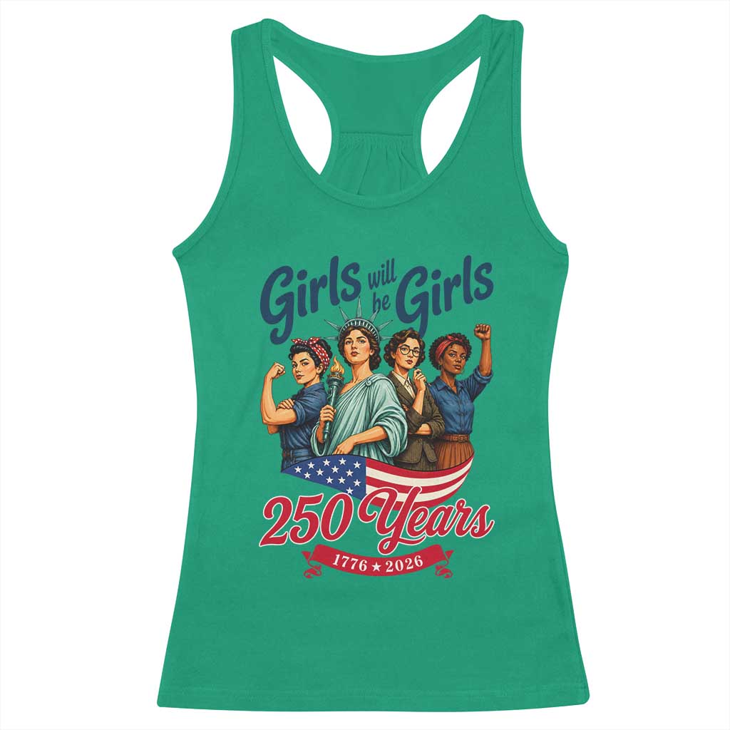 USA 250th Anniversary Feminist Racerback Tank Top Girls Will Be Girls