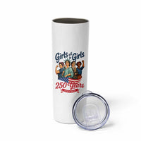 USA 250th Anniversary Feminist Skinny Tumbler Girls Will Be Girls