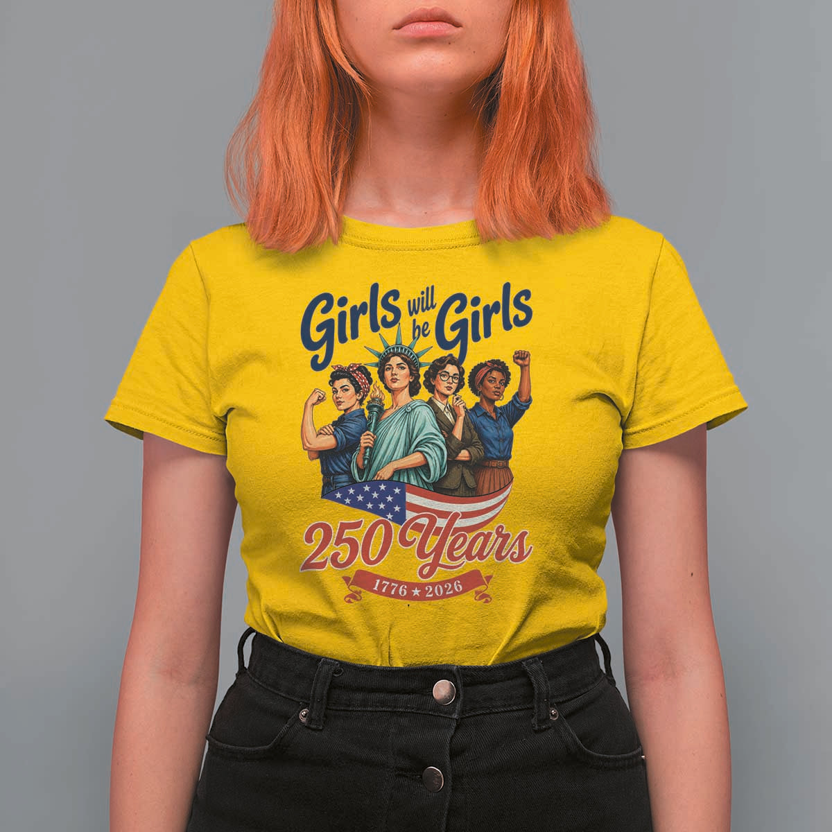USA 250th Anniversary Feminist T Shirt For Women Girls Will Be Girls