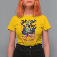 USA 250th Anniversary Feminist T Shirt For Women Girls Will Be Girls