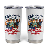 USA 250th Anniversary Feminist Tumbler Cup Girls Will Be Girls