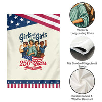 USA 250th Anniversary Feminist Patriotic Garden Flag Girls Will Be Girls