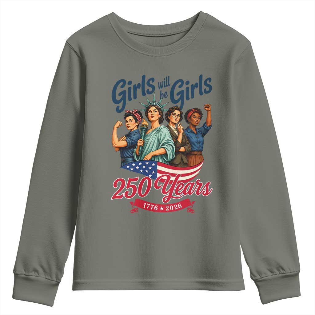 USA 250th Anniversary Feminist Youth Sweatshirt Girls Will Be Girls