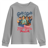 USA 250th Anniversary Feminist Youth Sweatshirt Girls Will Be Girls