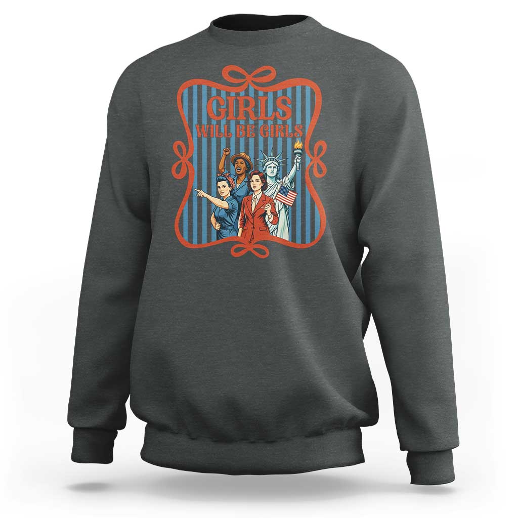 Red White Blue Feminist Pride Sweatshirt Girls Will Be Girls